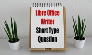 Libre Office Short Type Questions