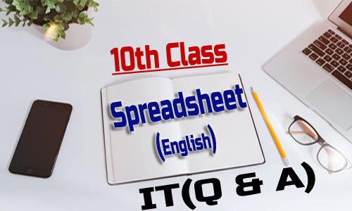 10th Class - Spreadsheet