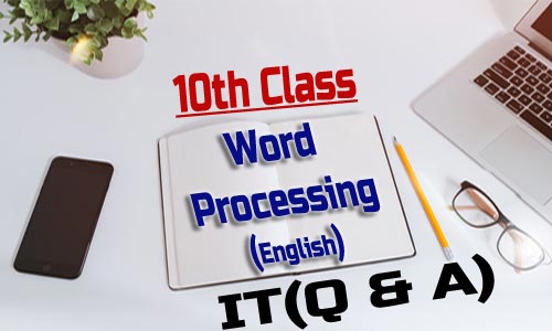 10th Class - Word Processing
