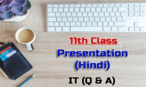 11th Class Presentation Hindi