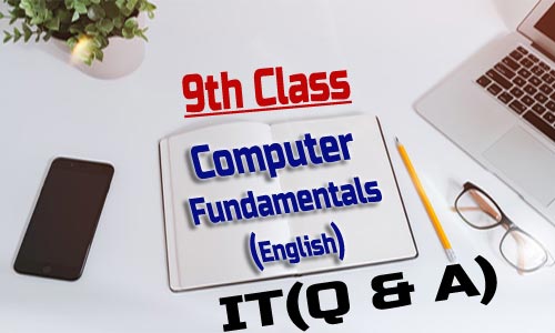 9th Class - Computer Fundamentals(English)