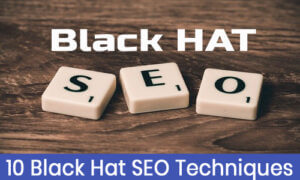 What is Black Hat SEO Techniques