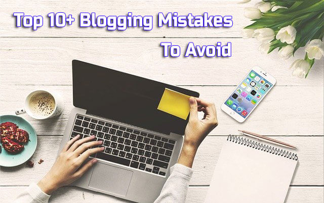 Best Blogging Mistakes For New Blogger