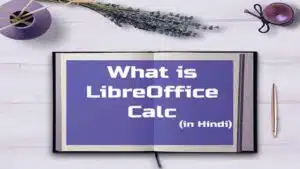 LibreOffice Calc Kya hai