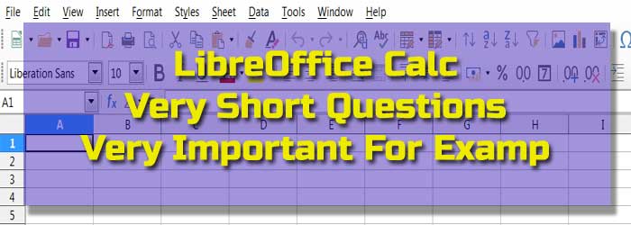 Libreoffice Calc Very Short Questions Answer