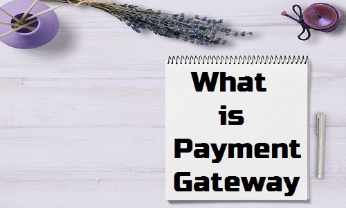 What is Payment Gateway