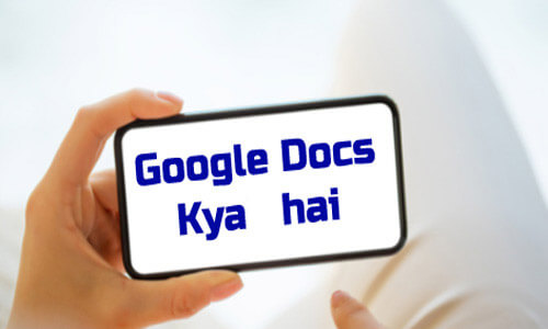 Google Docs Kya Hai Hindi